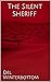 The Silent Sheriff : Bloody...