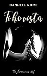 Ti ho vista