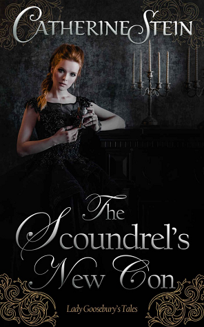 The Scoundrel's New Con (Arcane Tales, #1; Lady Goosebury's Tales)
