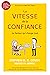 La Vitesse De La Confiance (French Edition)