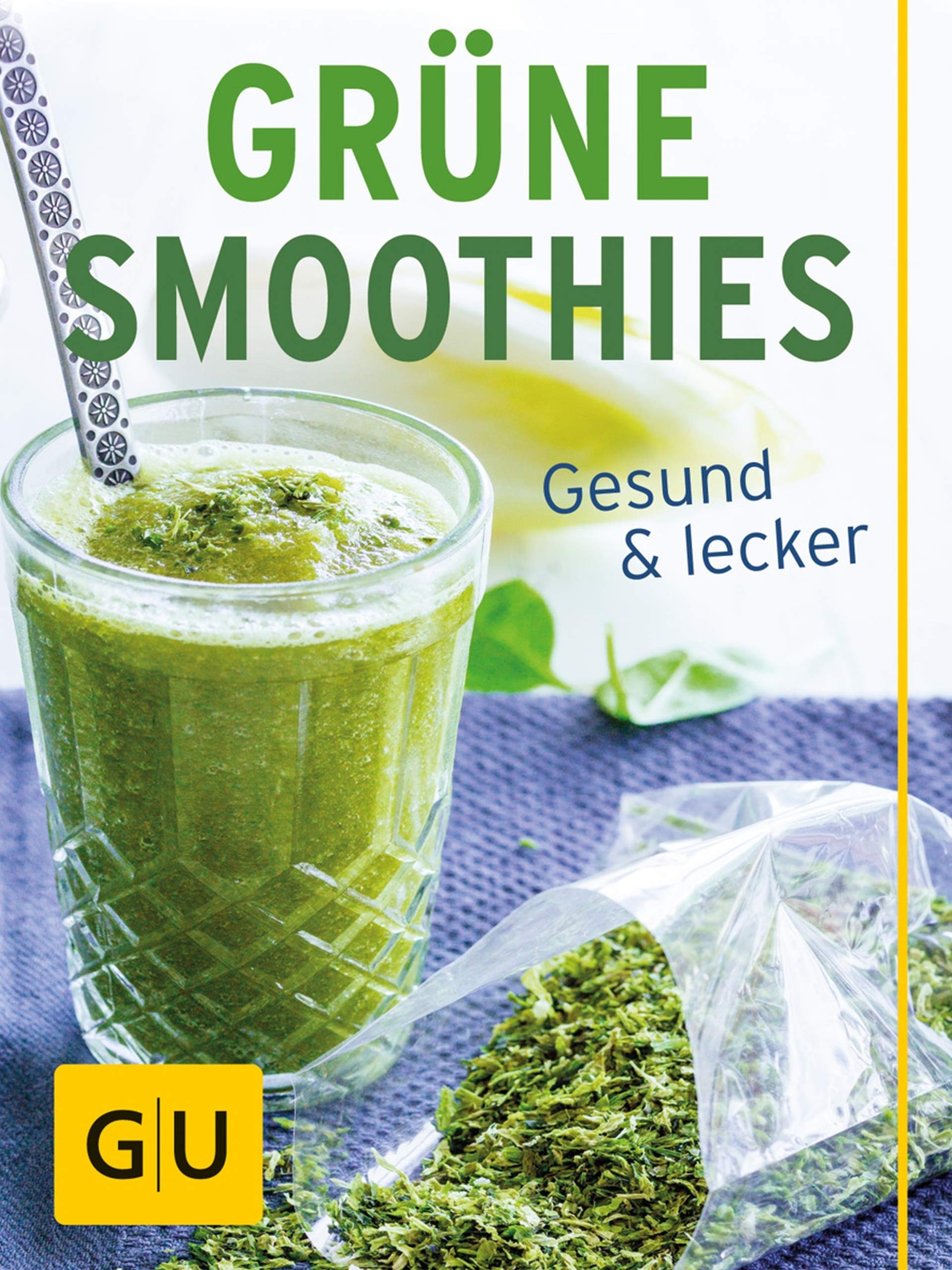 Grüne Smoothies: gesund und lecker (German Edition)