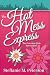 The Hot Mess Express by Steffanie M. Peterson The Hot Mess Express by Steffanie M. Peterson