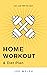Home Workout and Diet Plan by Joe Welsh