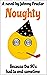 Noughty by Johnny Proctor