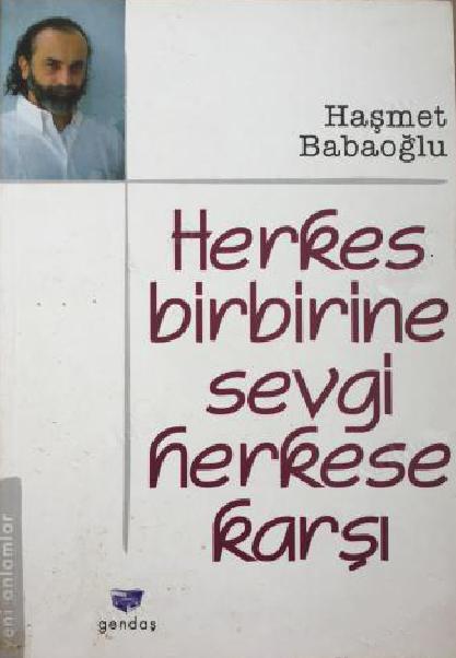 Herkes Birbirine Sevgi Herkese Karşı (Paperback)