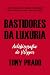 Bastidores da Luxúria by Tony Prado