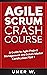 Agile Scrum Crash Course: A...