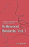 Bollywood Bastards Vol. 1 by Suo Mynona