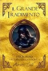 Il Grande Tradimento - Parte Prima: Libro Primo della Vendetta (La Leggenda del Re delle Ombre)