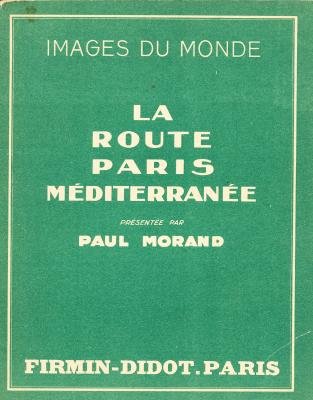 La route Paris Méditéranée. (Paperback)