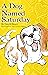 A Dog Named Saturday