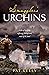 Smugglers Urchins: A tale of hardship, suffering, courage and most of all, love!