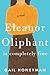 Eleanor Oliphant Is Completely Fine by Gail Honeyman