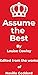 Assume the Best by Louise Cowley