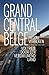 Grand Central Belge. Voetreis door een verdwijnend land