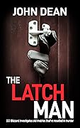 The Latch Man