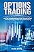 Options Trading: Learn How ...