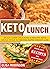 Keto Lunch: Enjoy Super Del...