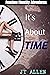 It's About Time by J.T.  Allen