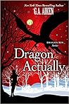 Book cover for Dragon Actually (Dragon Kin, #1)