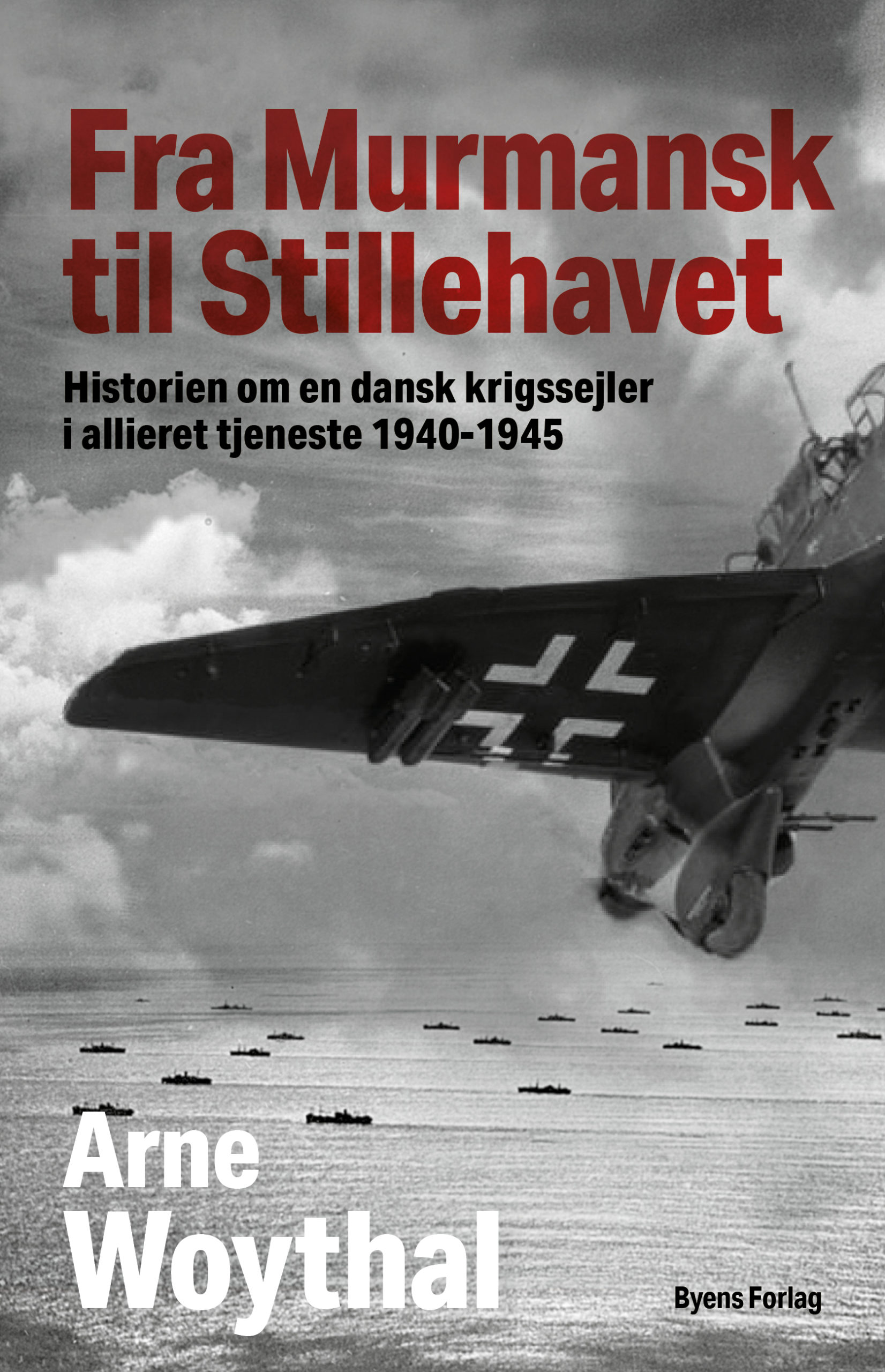Fra Murmansk til Stillehavet – historien om en dansk krigssejler i allieret tjeneste 1940-1945