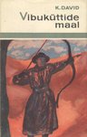 Vibuküttide maal (Hardcover)