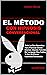 El Método Con Hipnosis Conversacional: Cómo Generar Pasión Incontrolable En La Mente Subconsciente Usando Un Lenguaje Hipnótico Provocador