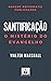 Santificação by Walter Marshall
