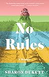 No Rules: A Memoir
