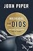 Moldeados por Dios: Cómo pensar y vivir en armonía con los salmos (Spanish Edition)