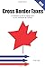 Cross Border Taxes: A complete guide to filing taxes as an American in Canada