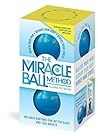 Book cover for The Miracle Ball Method, Revised Edition: Relieve Your Pain, Reshape Your Body, Reduce Your Stress
