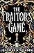 The Traitor's Game (The Traitor's Game, #1)