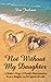 "Not Without My Daughter": ...
