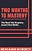Two Months to Mastery: The ...