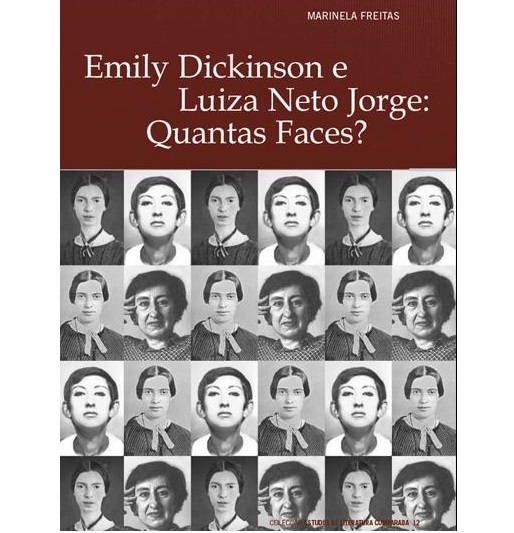 Emily Dickinson e Luiza Neto Jorge: Quantas Faces?