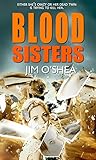 Blood Sisters by Jim  O'Shea