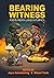 Bearing Witness: Poems from...