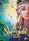 Die Macht der Kristalle by Aniela Ley