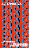Alternativa fakta...