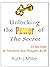 Unlocking the Power of The Secret: 10 Key Steps to Transform Your Thoughts & Life
