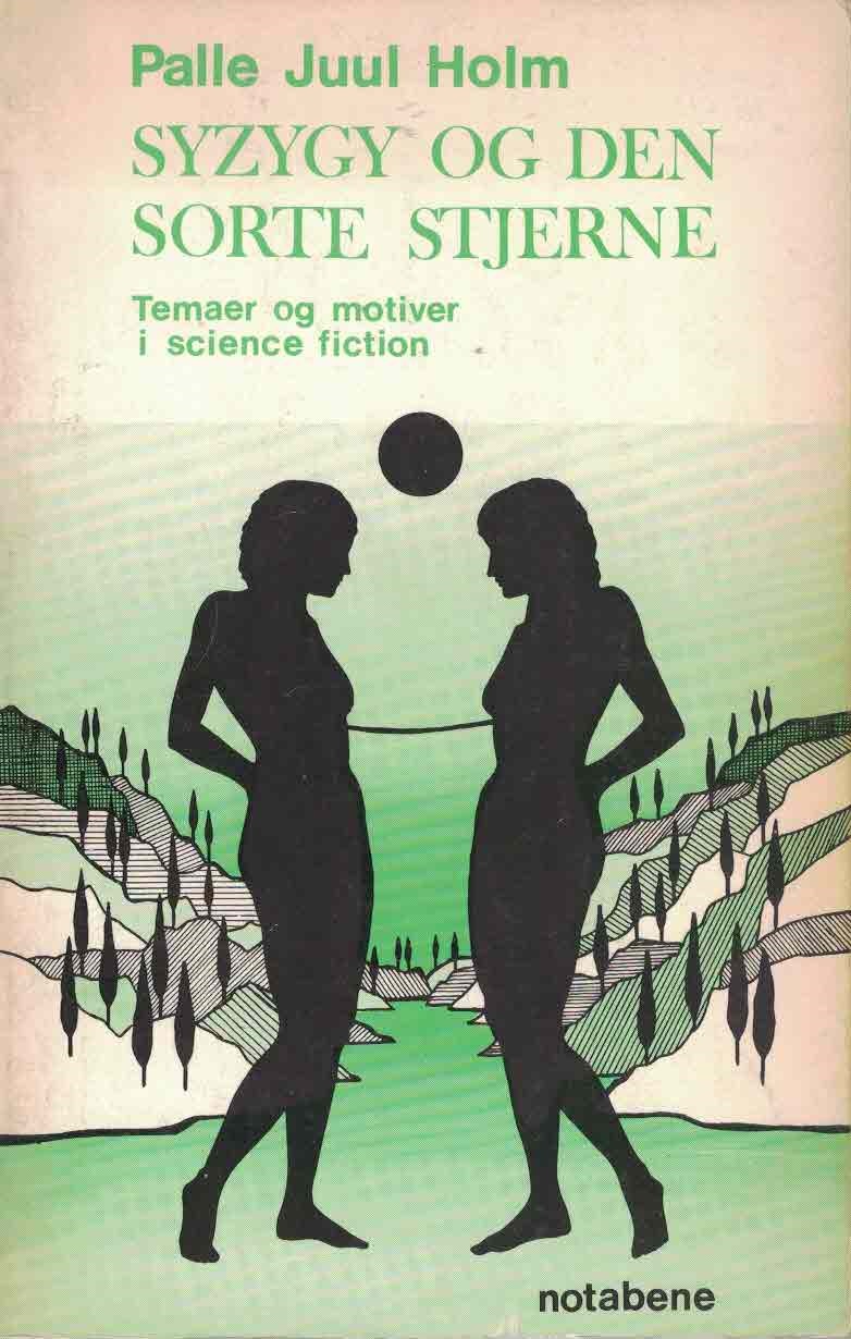 Syzygy og den sorte stjerne: Temaer og motiver i science fiction (Danish Edition)