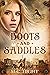 Boots and Saddles (They Als...