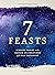 7 Feasts: Finding Christ in the Sacred Celebrations of the Old Testament
