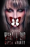 What I Did by Kayla Frederick