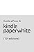 Guida all’uso di Kindle Paperwhite (15ª edizione)
