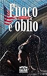 Fuoco e oblio: La seconda trilogia (Italian Edition)