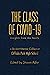 The Class of Covid-19: Insi...