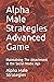 Alpha Male Strategies Advanced Game: Maintaining The Attachment in the Social Media Age