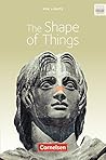 Ab 11. Schuljahr - The Shape of Things: Textband mit Annotationen